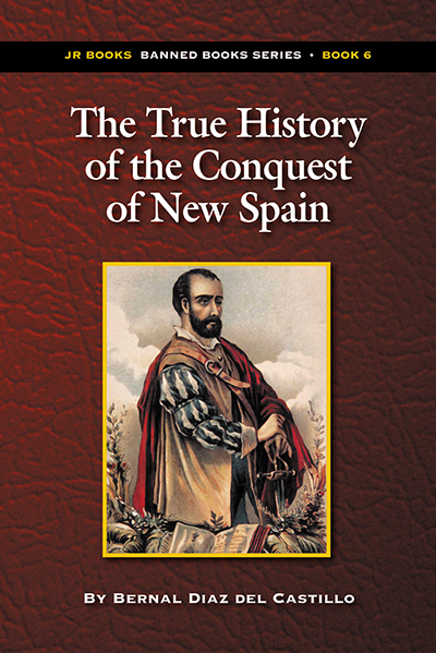 The True History of the Conquest of New Spain